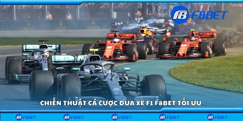 Chiến thuật cá cược đua xe F1 F8bet tối ưu